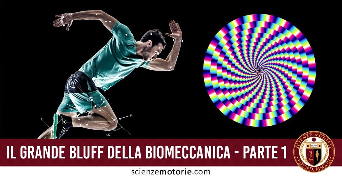 Uomo in posizione di partenza pronto a correre, con abbigliamento sportivo, accanto a un motivo a spirale colorato su sfondo nero. l'immagine è accompagnata dalla scritta "Il grande bluff della Biomeccanica – Parte 1" e dal logo di ScienzeMotorie.com