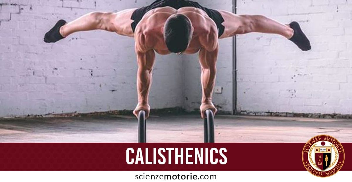 Calisthenics: cos’è e quali sono i Benefici