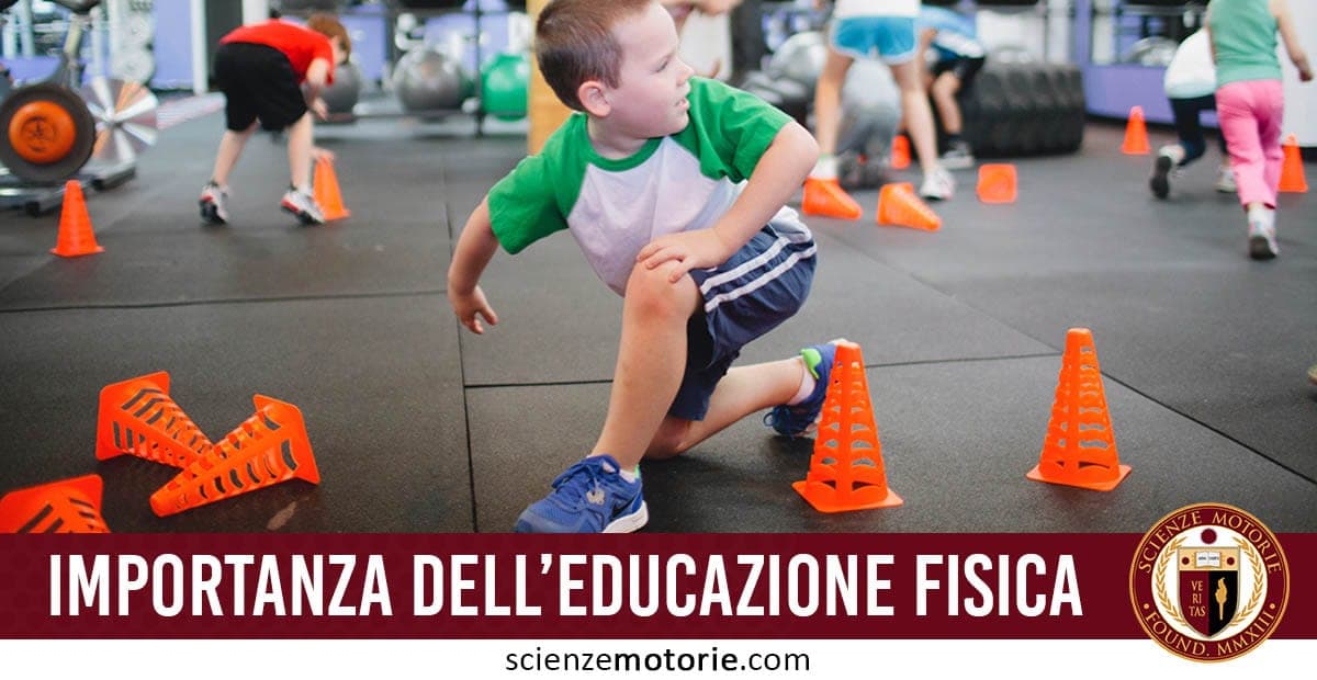 L’importanza dell’Educazione Fisica per la vita di tutti