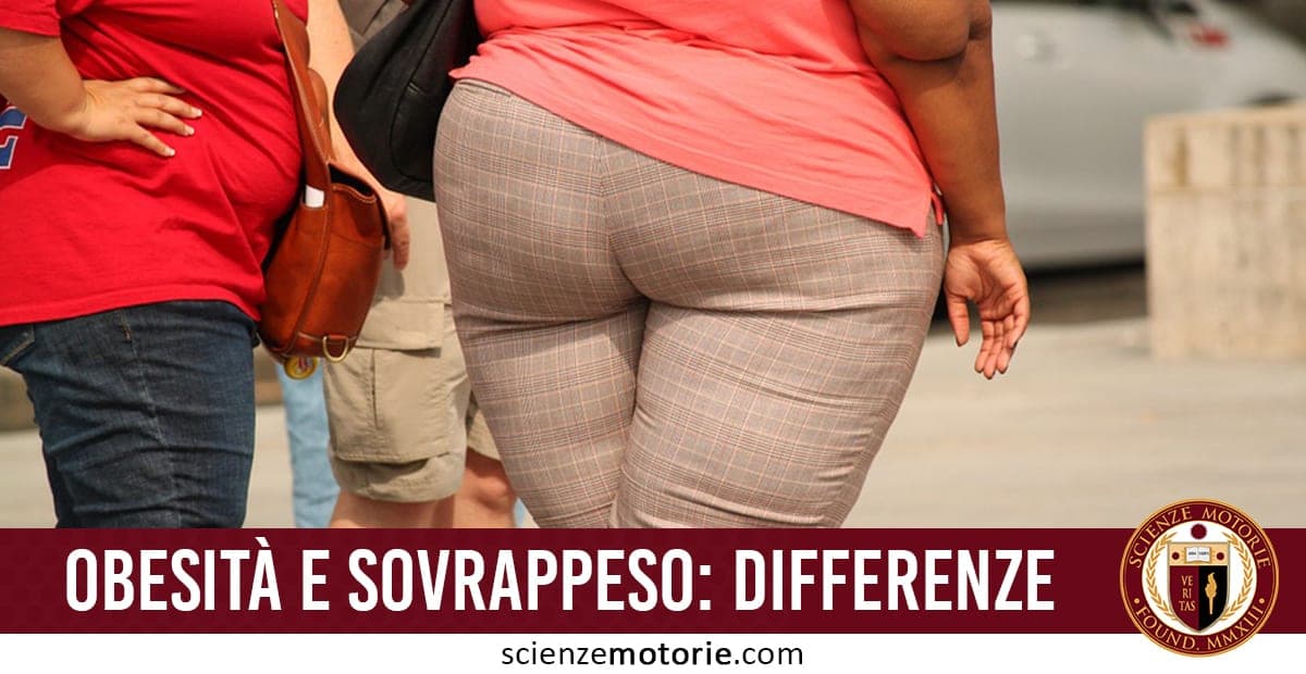 Obesità e Sovrappeso: differenze e soluzioni