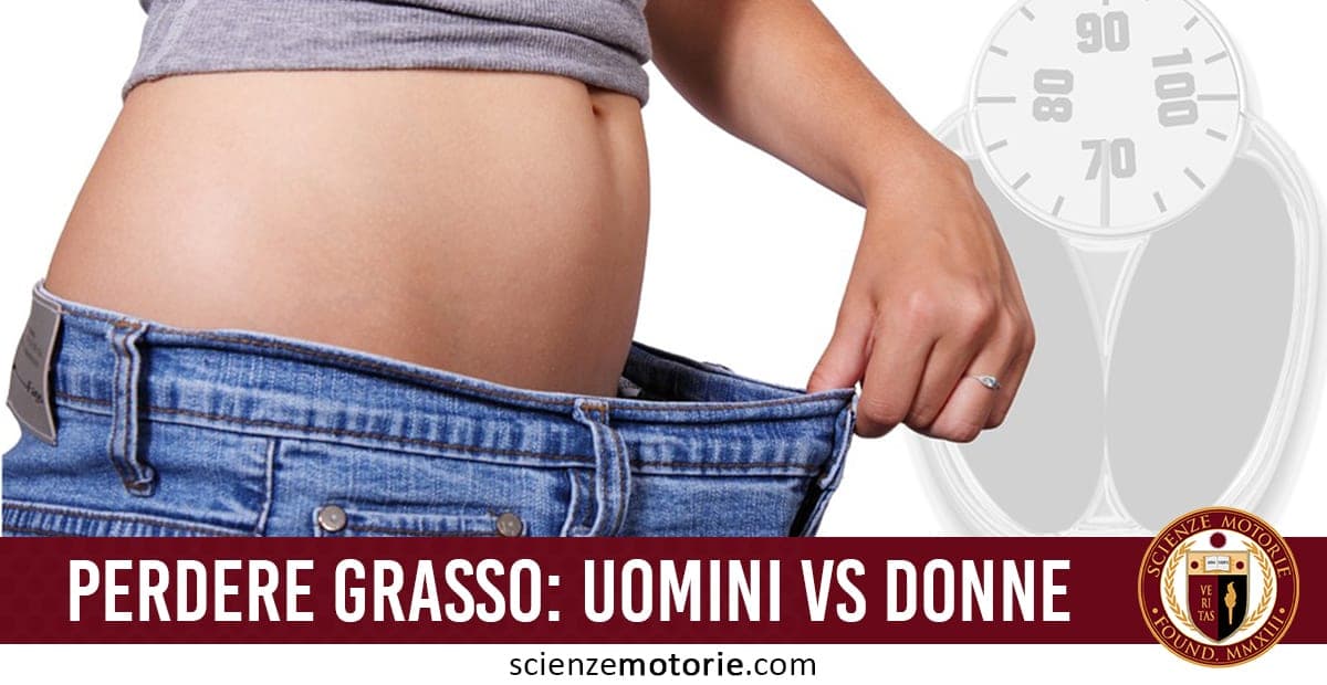 Perdere Grasso: Differenze tra Uomini e Donne