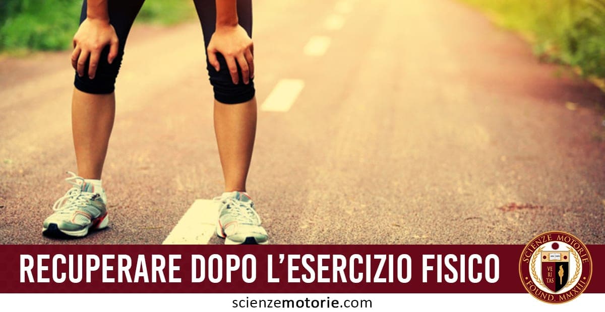 Recuperare dopo un Esercizio Fisico