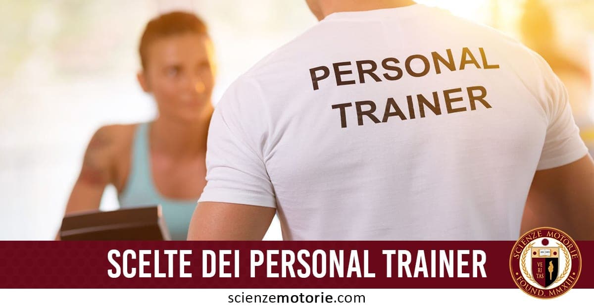 Scelte che Devono Fare Tutti I Personal Trainer