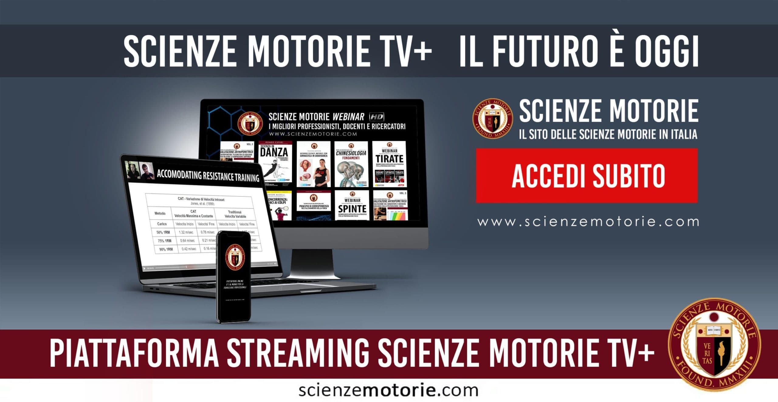 L’immagine promuove Scienze Motorie TV+, una piattaforma di streaming innovativa per professionisti del movimento. Lo slogan “Il futuro è oggi” sottolinea l’approccio moderno. Computer e smartphone mostrano contenuti didattici, evidenziando la fruizione su più dispositivi. Il pulsante rosso “Accedi Subito” invita all’azione. In basso, il logo e il sito scienzemotorie.com confermano autorevolezza.