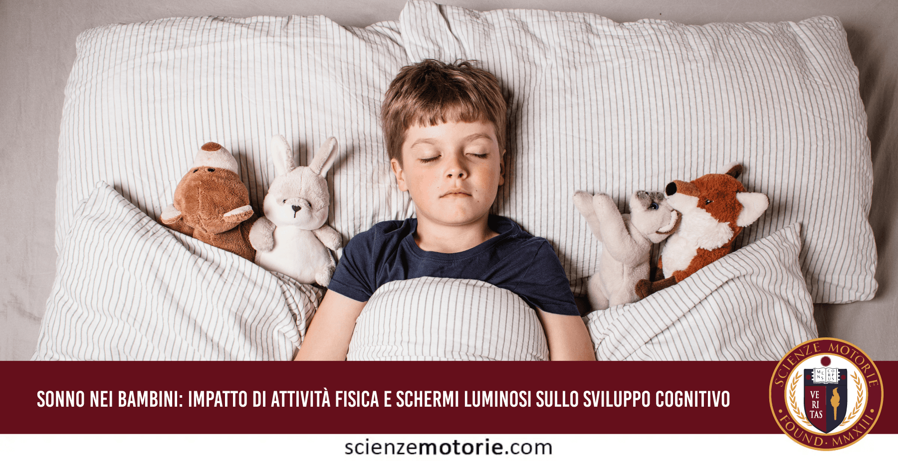 Sonno nei bambini: impatto di attività fisica e schermi luminosi sullo sviluppo cognitivo